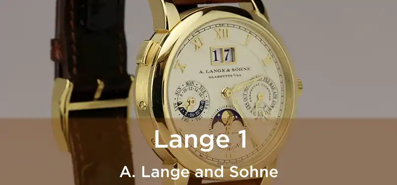  Lange 1 A. Lange and Sohne