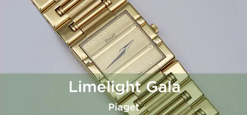  Limelight Gala Piaget