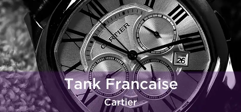  Tank Francaise Cartier